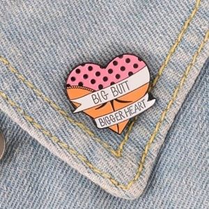 🆕 “Big Butt Bigger Heart” Enamel Brooch Pin